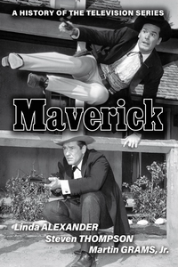 MAVERICK: A History of the Television Series