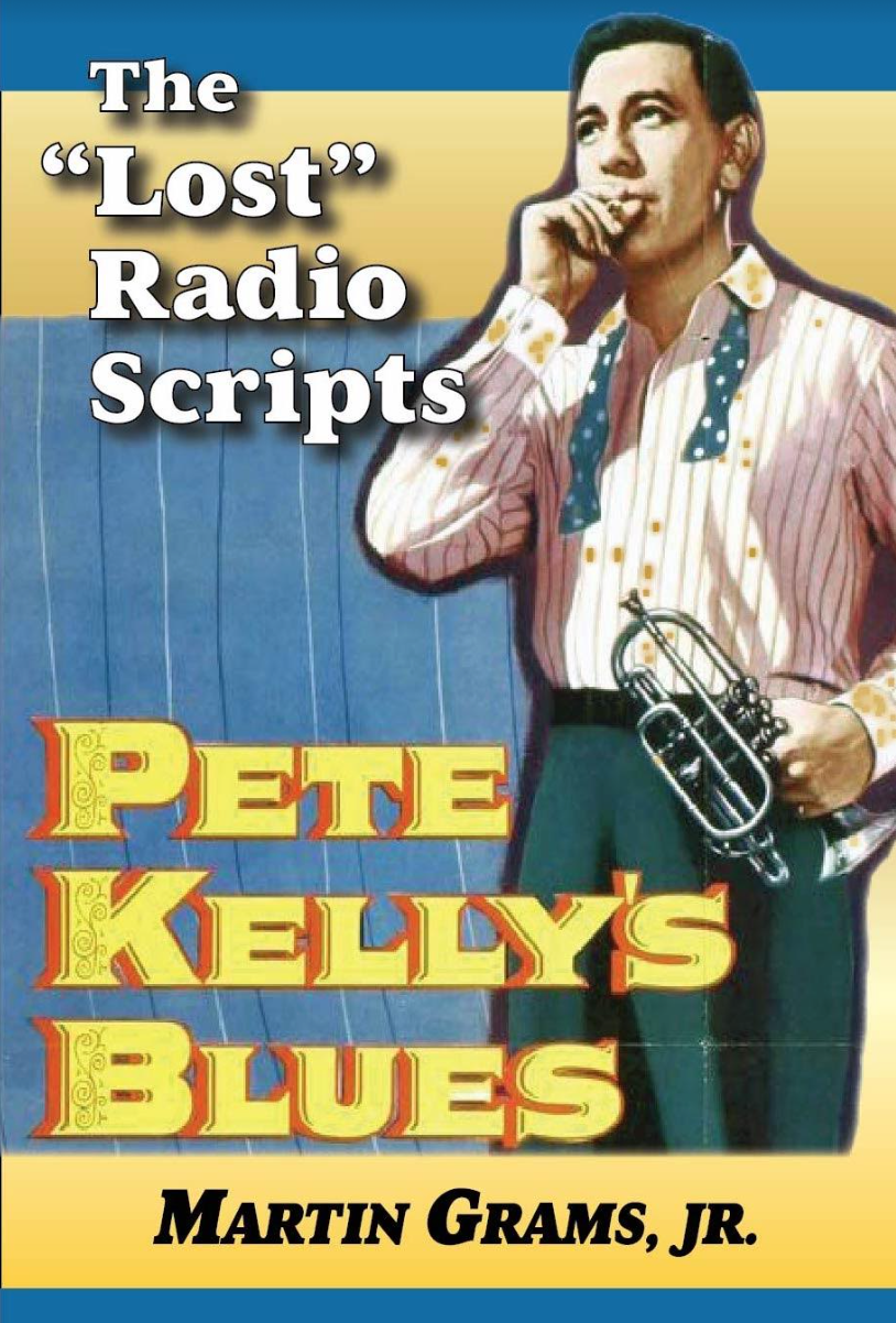 PETE KELLY'S BLUES: The "Lost" Radio Scripts