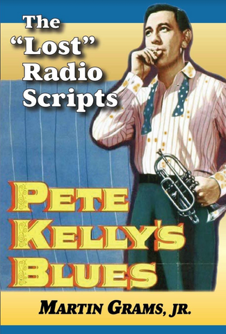 PETE KELLY'S BLUES: The "Lost" Radio Scripts