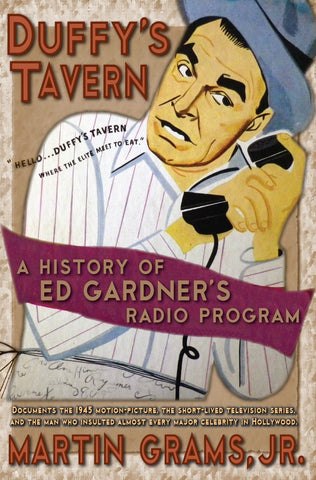 DUFFY'S TAVERN: A History of Ed Gardner's Radio Program