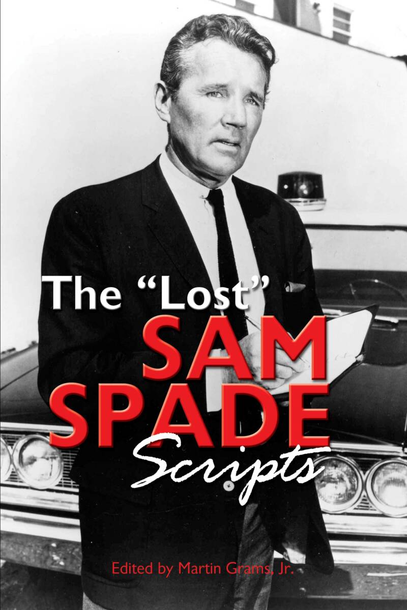 THE "LOST" SAM SPADE RADIO SCRIPTS
