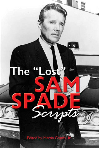 THE "LOST" SAM SPADE RADIO SCRIPTS