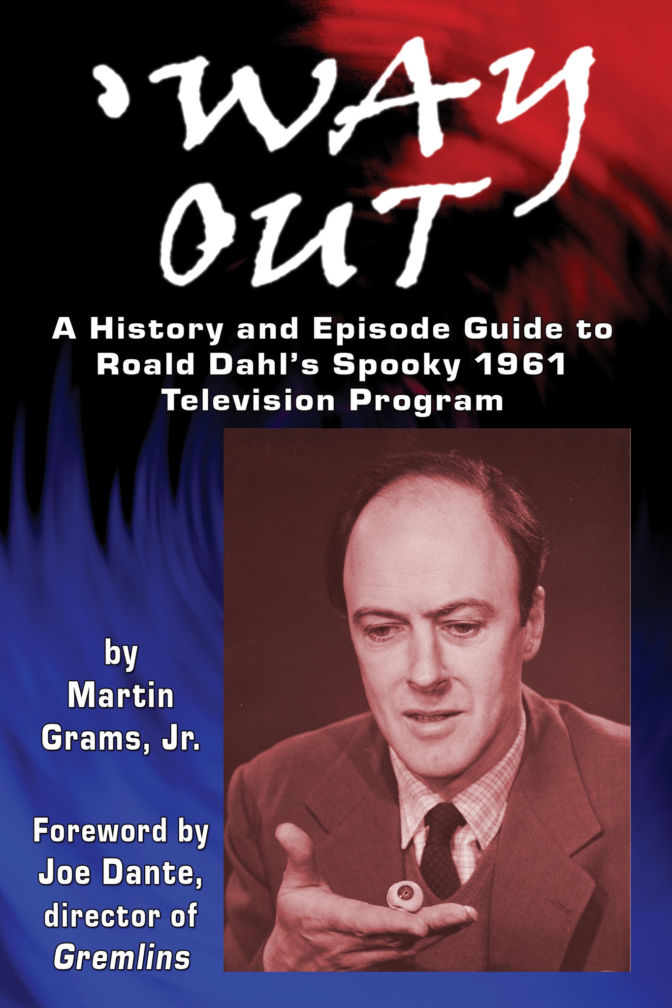 'WAY OUT: A History and Episode Guide to Roald Dahl's Spooky 1961 Television Program